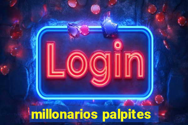 millonarios palpites